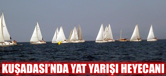 3. Kuşadası Yelkenli Yat yarışları 30 Ağustos'ta yapılacak