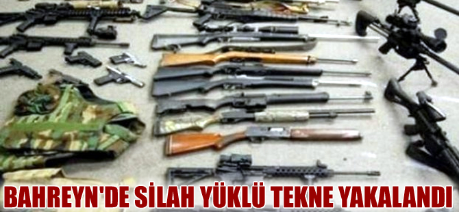 Bahreyn, İran'dan gelen mühimmat dolu tekneyi yakaladı