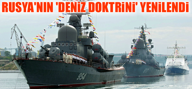 Rusya 'NATO yüzünden' deniz doktrinini yeniledi