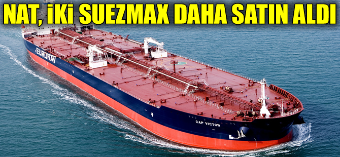 NAT iki adet Suezmax tanker satın aldı