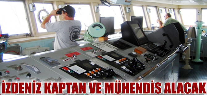 İZDENİZ, 10 kaptan ile 10 mühendis alacak