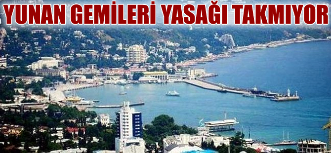 Yasağa rağmen Yunan gemileri Sivastopol'a yük taşıyacak