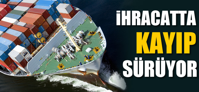 İhracatta düşüş devam ediyor