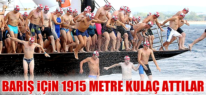 Çanakkale Savaşının 100'üncü yıldönümünde barış için '1915 metre' kulaç attılar