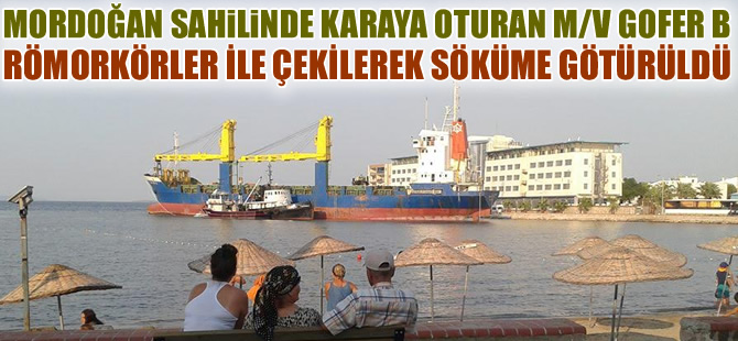 Mordoğan'da karaya oturan M/V GOFER B, sökülmek için Aliağa'ya yola çıktı