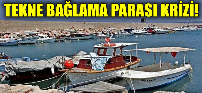 Mordoğan Balıkçı Barınağı'nda tekne bağlama parası krizi