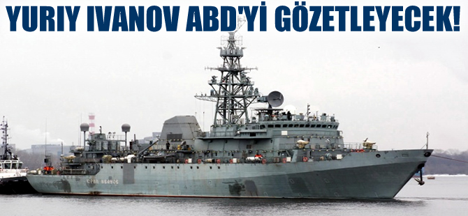 Putin’in casus gemisi Yuriy İvanov ABD’nin açığını bulacak