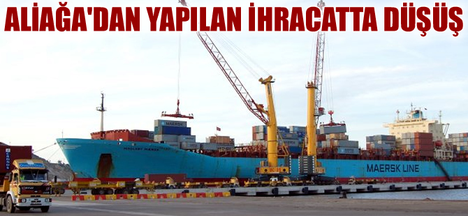 Aliağa limanlarından yapılan ihracat kan kaybediyor