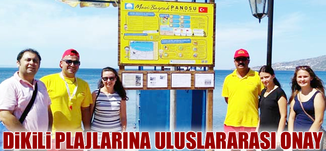 Dikili plajlarına 'uluslararası' onay