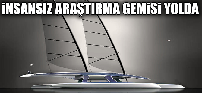 İnsansız araştırma gemisi 2.5 yıl sonra sefere çıkacak