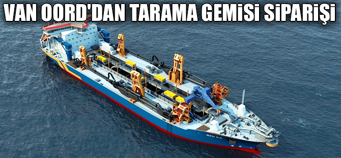 Van Oord iki tarama gemisi siparişi verdi