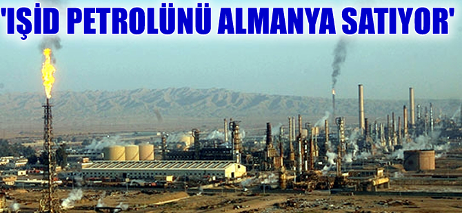 'IŞİD’in petrolünü Almanya satıyor' iddiası