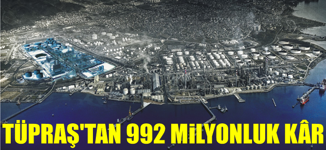 Tüpraş rekor kapasite kullanımına ulaştı: Net kârı 992 milyon