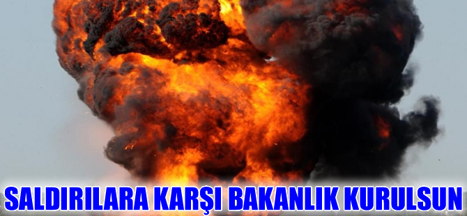 "Enerji hatlarına yapılan terör saldırılarına karşı bakanlık kurulmalı"