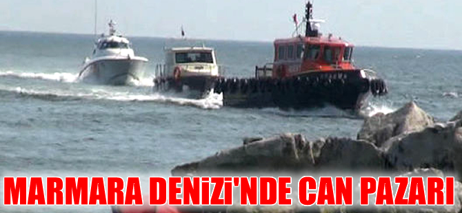 Marmara Denizi'nde can pazarı!