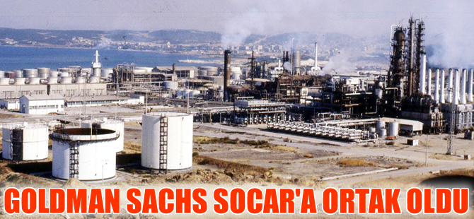 Goldman Sachs , SOCAR'ın yüzde 13 hissesine ortak oldu