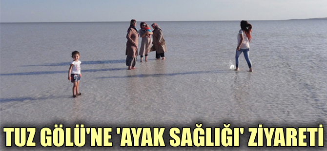 Tuz Gölü’ne ‘Ayak Sağlığı’ ziyareti
