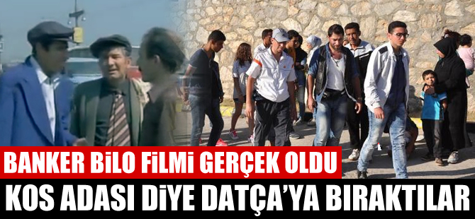 Banker Bilo filmi gerçek oldu: "Kos" adası diye Datça'ya bıraktılar