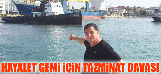 Hayalet gemi 'Gofer B' için tazminat davası