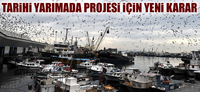Tarihi Yarımada Projesi davasında yürütmenin durdurulması kararı kaldırıldı