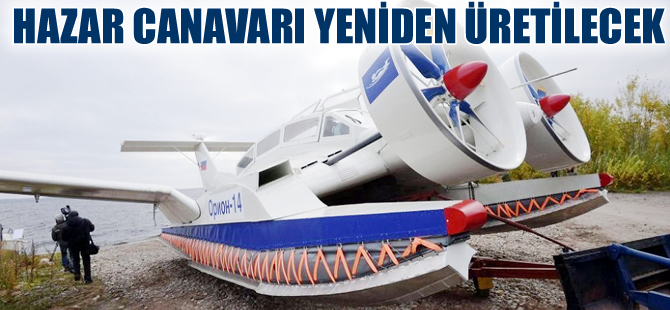 Rusya, hava-deniz aracı ‘ekranoplan’ üretimine yeniden başlıyor