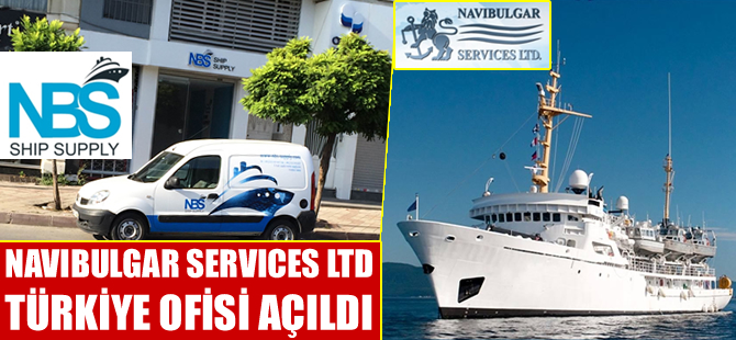 Navibulgar Services Türkiye ofisi açıldı