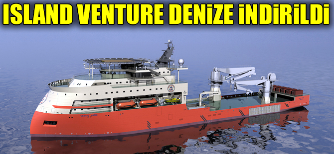 Ulstein Tersanesi, Island Venture’ı denize indirdi