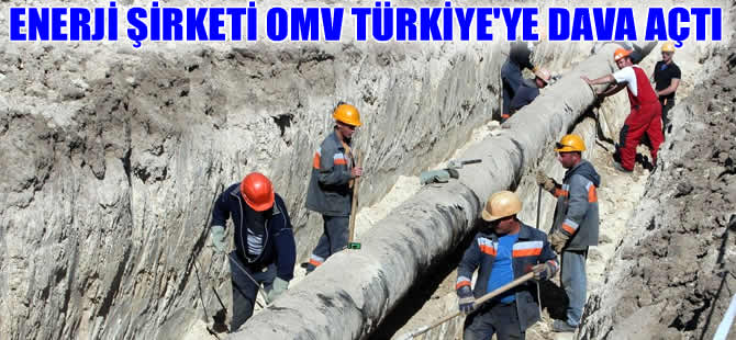 Enerji şirketi OMV, Nabucco'nun iptali nedeniyle Türkiye'ye dava açtı