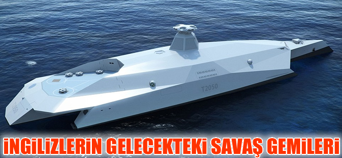 İngiliz Kraliyet Donanması'nın 2050 yılındaki savaş gemileri