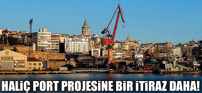 CHP’li meclis üyeleri Haliçport projesine itiraz etti