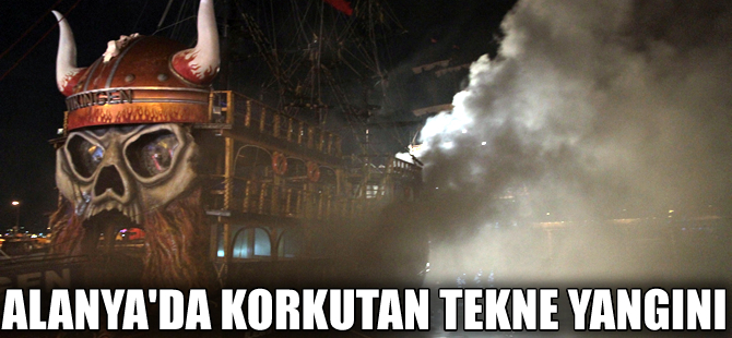 Alanya'da tur teknesi yandı