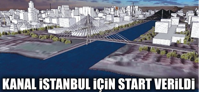 Kanal İstanbul'a ilk kazma yıl sonunda vurulacak