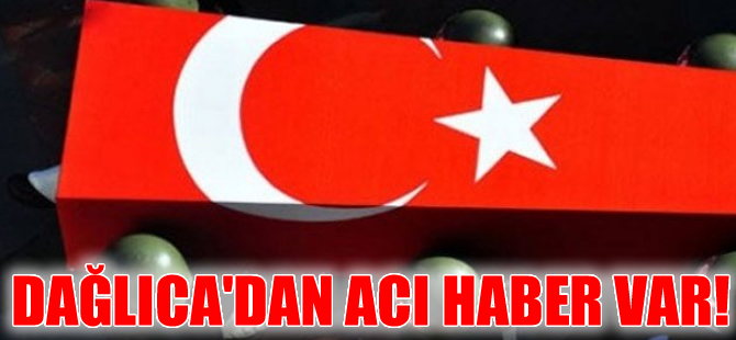 Dağlıca'dan yine  acı haber, çok sayıda şehit ve yaralı var