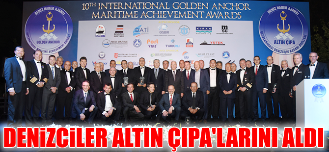 10. Uluslararası Altın Çıpa Denizcilik Başarı Ödülleri sahibini buldu