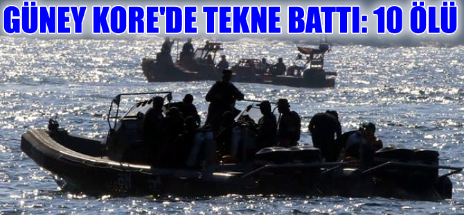 Güney Kore'de yolcu teknesi alabora oldu: 10 ölü