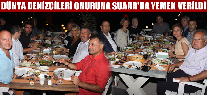 Altın Çıpa için ülkemize gelen dünya denizcileri onuruna Suada’da yemek verildi
