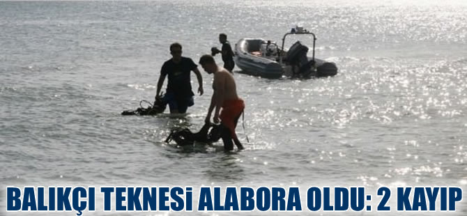 Tekirdağ'da balıkçı kayığı alabora oldu: 2 kayıp