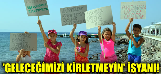 Çandarlılar'dan 'Denizimizi kirletmeyin' tepkisi