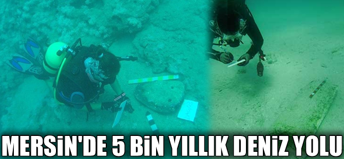 Mersin'de 5 bin yıllık deniz yolları ve antik gemi tersaneleri keşfedildi