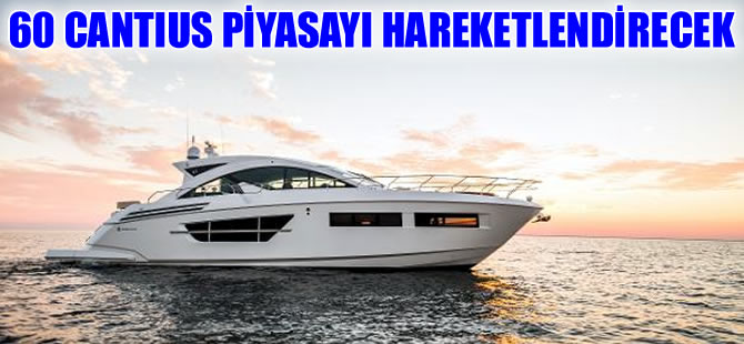 Cruisers yeni inşa ettiği 60 Cantius’u piyasaya sürüyor