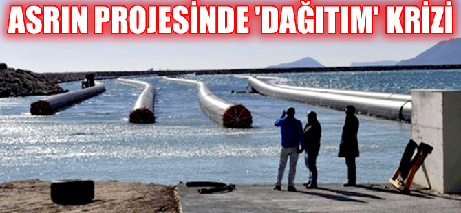 KKTC'ye Su Temin Projesi'nde ‘dağıtım’ krizi çıktı