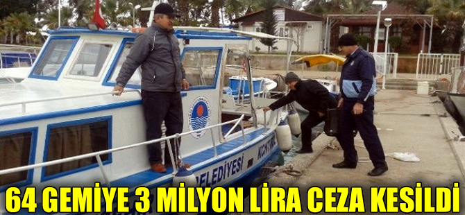 Denizi kirleten 64 gemiye 2 milyon 850 bin lira para cezası