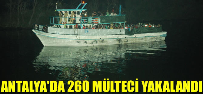 Manavgat açıklarında 8 saat süren operasyonda 260 Suriyeli ve Iraklı mülteci yakalandı