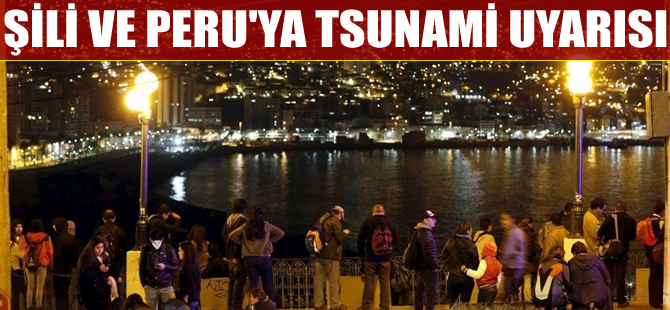 Şili'de 8.3'lük deprem: 1 milyon kişi tahliye edildi