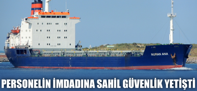 Gemi personelinin imdadına Sahil Güvenlik yetişti