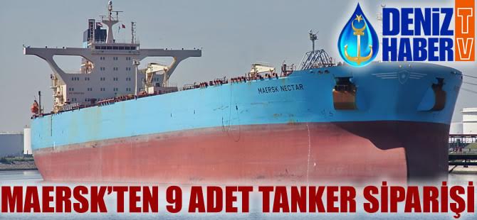 Maersk Tankers, 9 adet tanker siparişi verdi
