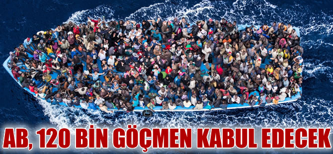 Avrupa Birliği 120 bin mülteciyi kabul edecek