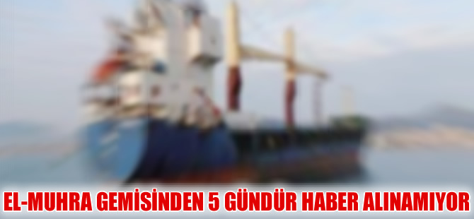 50 yolcuyla denize açılan El-Muhra adlı gemiden 5 gündür haber alınamıyor