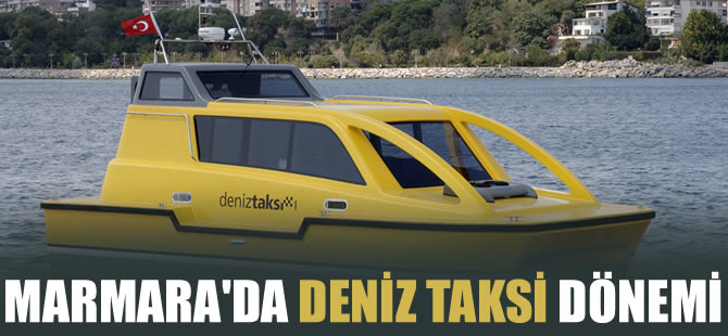 Marmara'da 'deniz taksi' dönemi