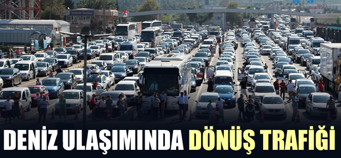Deniz ulaşımında dönüş yoğunluğu
